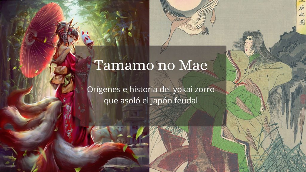 Tamamo no Mae, el yokai zorro que asoló el Japón feudal